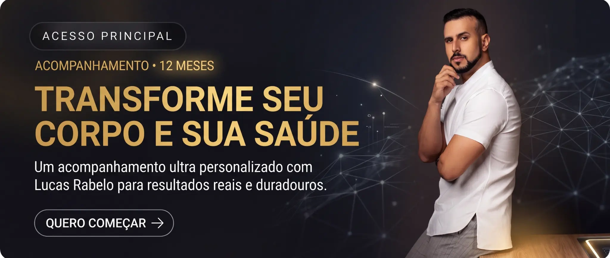 Card de acesso principal para acompanhamento de 12 meses